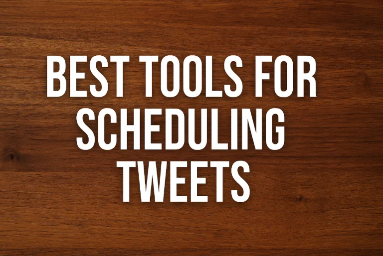 Best Tools for Scheduling Tweets in 2025